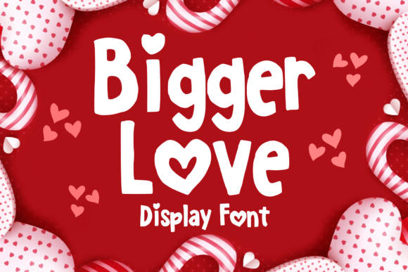 Bigger Love: A Versatile Handlettering Font