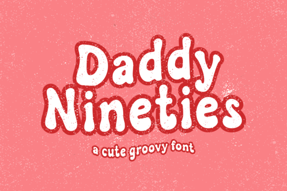Daddy Nineties: Embracing the Groovy Charm of Retro Display Typography