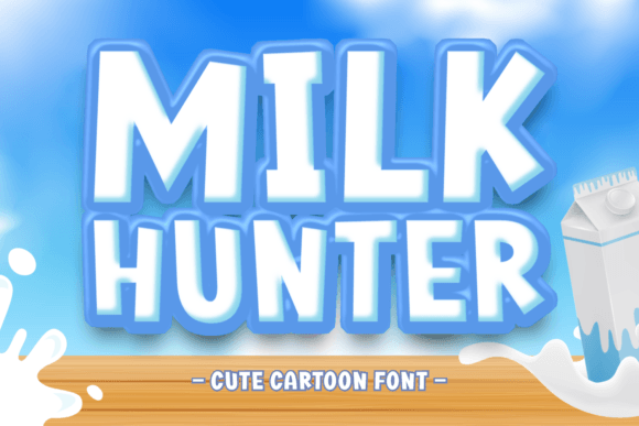 Milk Hunter: The Playful Display Font That Packs a Punch