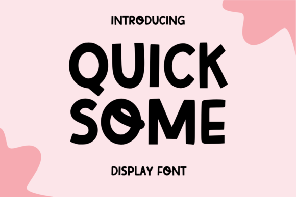 Quick Some: A Playful Font for Unique Designs